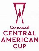 Bildergebnis für CENTRAL AMERICAN CUP